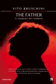 The Father – Il Padrino dei Padrini” ... finalmente la verità