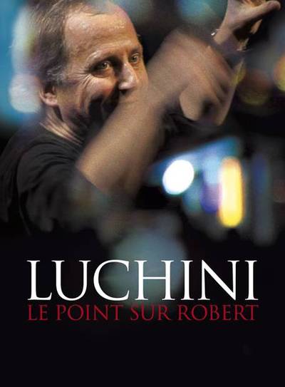 DVD - FABRICE LUCHINI: LE POINT SUR ROBERT