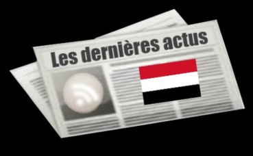 Les dernières actus de Yémen Les dernières actus de Yémen
