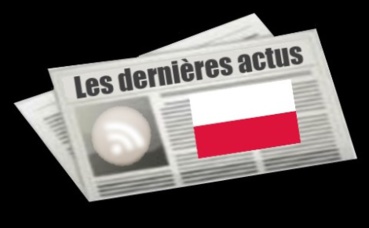 Les dernières actus de Pologne Les dernières actus de Pologne