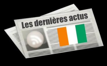 Les dernières actus de la Côte d'Ivoire Les dernières actus de la Côte d'Ivoire