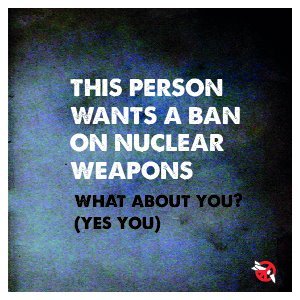 And you? Photo (C) ICAN And you? Photo (C) ICAN