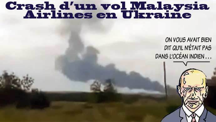 DESSIN DE PRESSE: Crash d'un avion de ligne malaisien en Ukraine