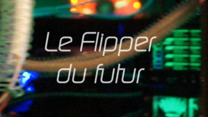 Le flipper du futur Le flipper du futur