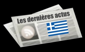 Les dernières actus de Grèce Les dernières actus de Grèce