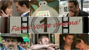 Faites votre cinéma! Semaine du 11 au 17 février Faites votre cinéma! Semaine du 11 au 17 février