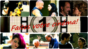 Faites votre cinéma! Semaine du 1er au 7 avril 