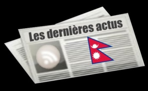 Les dernières actus du Népal Les dernières actus du Népal