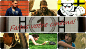 Faites votre cinéma! Semaine du 13 au 19 mai Faites votre cinéma! Semaine du 13 au 19 mai