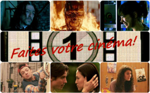 Faites votre cinéma! Semaine du 1er au 7 juillet Faites votre cinéma! Semaine du 1er au 7 juillet