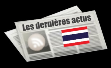 Les dernières actus de Thaïlande Les dernières actus de Thaïlande