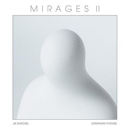 JB Dunckel et Jonathan Fitoussi redécollent avec l'album MIRAGES II JB Dunckel et Jonathan Fitoussi redécollent avec l'album MIRAGES II