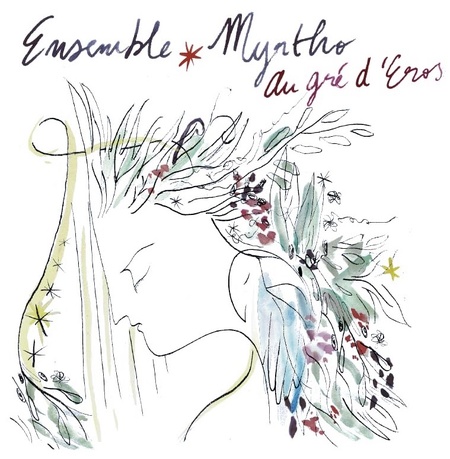 Ensemble Myrtho à découvrir avec l'album Au Gré d'Eros Ensemble Myrtho à découvrir avec l'album Au Gré d'Eros
