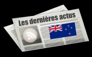 Les dernières actus de la Nouvelle-Zélande Les dernières actus de la Nouvelle-Zélande