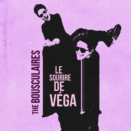 The Bousculaires sort un album dansant Le sourire de Véga The Bousculaires sort un album dansant Le sourire de Véga