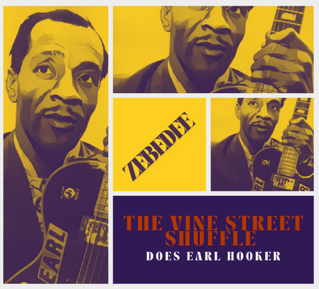 The Vine Street Shuffle sort un hommage au guitariste Earl Hooker chez Dixiefrog