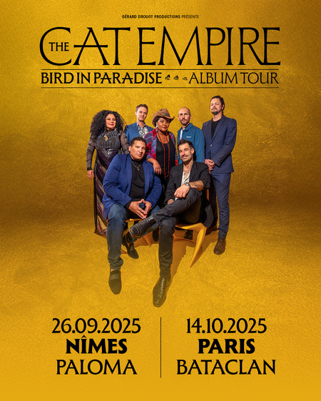The Cat Empire annonce une tournée française et un concert le 14 octobre prochain au Bataclan The Cat Empire annonce une tournée française et un concert le 14 octobre prochain au Bataclan