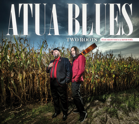 Atua Blues entre modernité et tradition avec l'album Two Roots Atua Blues entre modernité et tradition avec l'album Two Roots