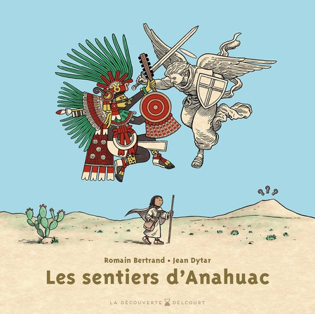 "Les Sentiers d’Anahuac" "Les Sentiers d’Anahuac"
