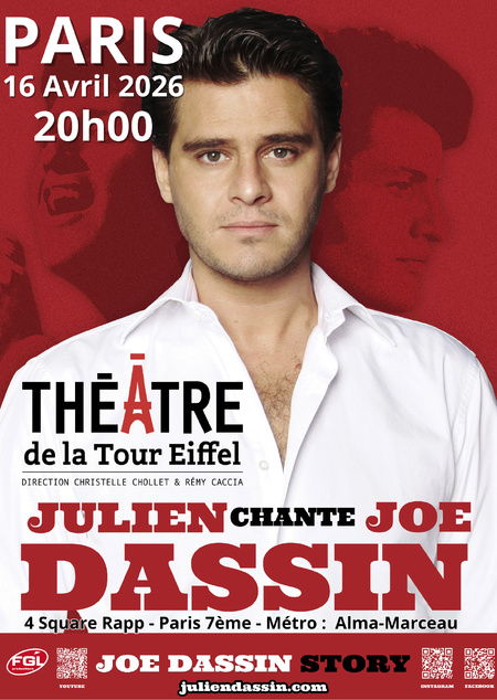Julien Chante Joe Dassin au Théâtre de la Tour Eiffel à Paris Julien Chante Joe Dassin au Théâtre de la Tour Eiffel à Paris