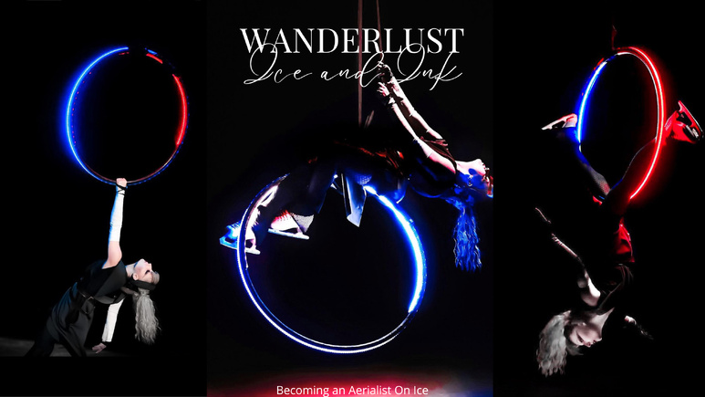 Wanderlust Ice & Ink – Édito: Becoming an Aerialist On Ice, Bridging Pair Skating and Circus Arts. @sarahaerial.ice Aerial Hoop Led On Ice.(c) Gaelle Robert.