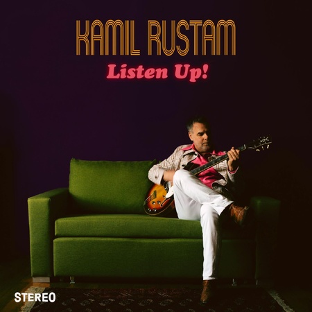 Kamil Rustam signe son retour avec Listen Up! retour aux sources soul jazz Kamil Rustam signe son retour avec Listen Up! retour aux sources soul jazz