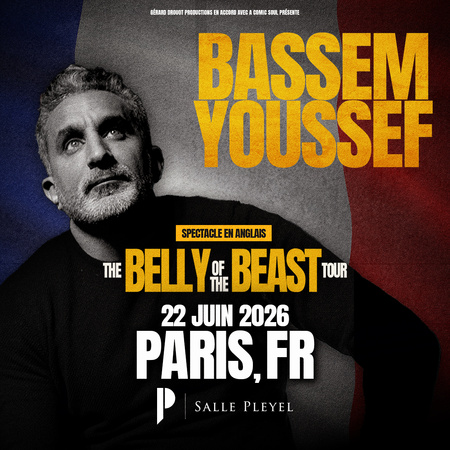 Bassem Youssef en one man show à la Salle Pleyel à Paris le 22 juin 2026 Bassem Youssef en one man show à la Salle Pleyel à Paris le 22 juin 2026