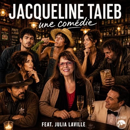 Jacqueline Taieb propose "Une Comédie", une nouvelle chanson interprétée par Julia Laville Jacqueline Taieb propose "Une Comédie", une nouvelle chanson interprétée par Julia Laville