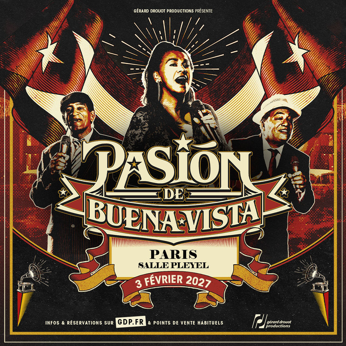 Pasión de Buena Vista annonce sa tournée 2027 à Paris à la Salle Pleyel et en province Pasión de Buena Vista annonce sa tournée 2027 à Paris à la Salle Pleyel et en province