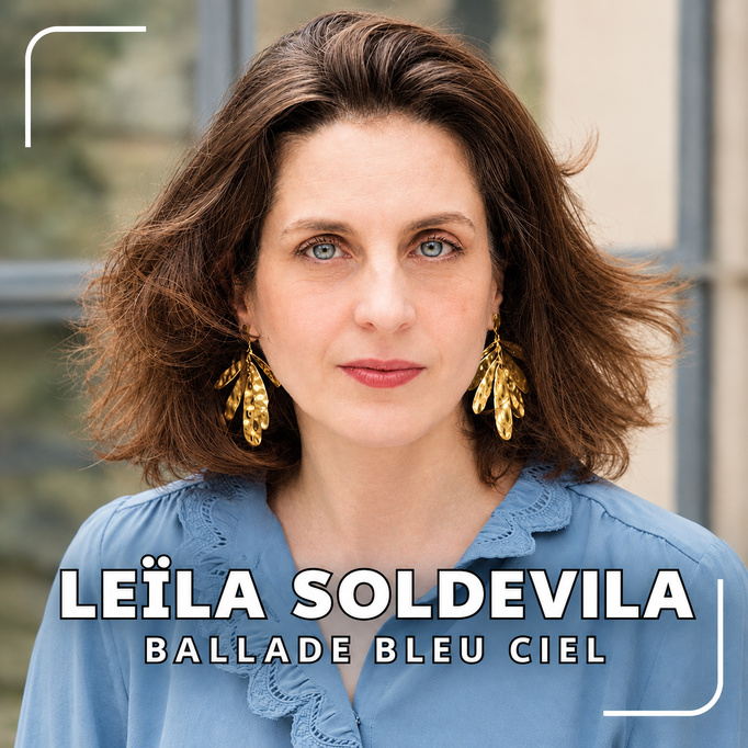 Leïla Soldevila dévoile Ballade Bleu Ciel, notre sélection musicale