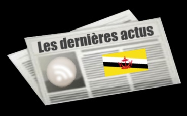 Les dernières actus de Brunei Les dernières actus de Brunei