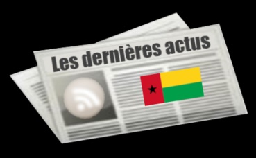 Les dernières actus de Guinée-Bissau Les dernières actus de Guinée-Bissau