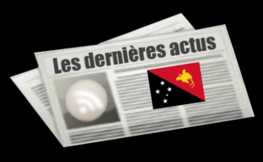 Les dernières actus de la Papouasie-Nouvelle-Guinée Les dernières actus de la Papouasie-Nouvelle-Guinée