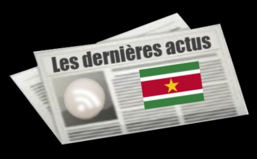 Les dernières actus du Suriname Les dernières actus du Suriname