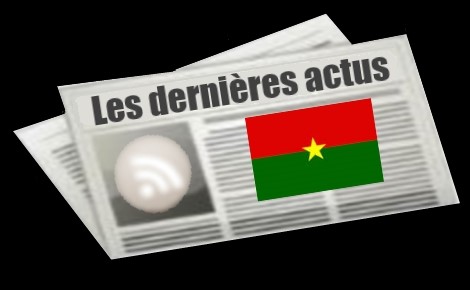 Les dernières actus du Burkina Faso