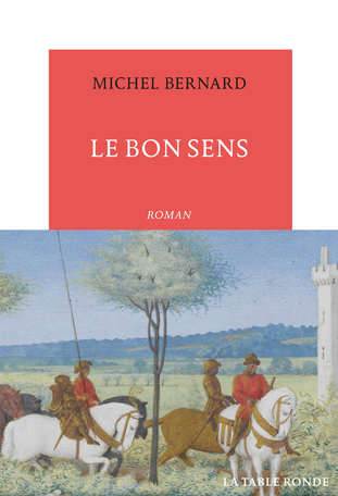 Le Bon Sens, de Michel Bernard