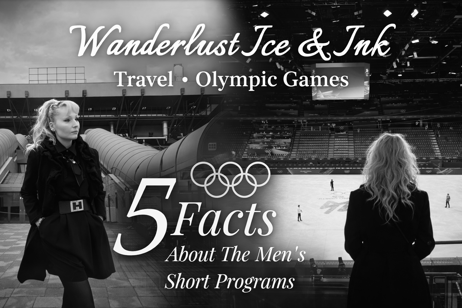 Wanderlust Ice & Ink — Travel: Living the Olympic Experience in Milan, Five Facts from the Men’s Short Program. (c) Sarah B