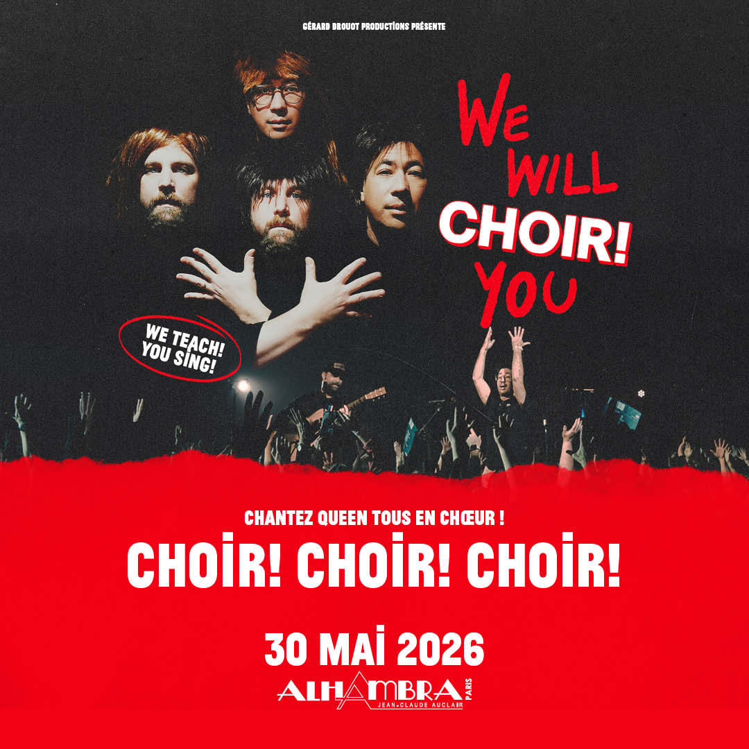 Choir! Choir! Choir! en concert à Paris le 30 mai 2026 à l'Alhambra