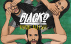 Blacko dévoile son nouveau single Monde Malade