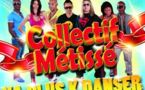 Le Collectif Métissé a trouvé la recette magique pour faire danser!