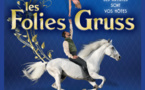 La Compagnie Alexis Gruss lance le spectacle parisien Les Folies Gruss tout l'hiver