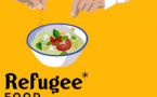 Connaissez-vous le Refugee Food Festival ?