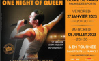 One Night of Queen au Dôme de Paris les 27/01 et 05/07/2023