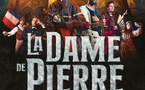 La Dame de Pierre, le spectacle historique sera le 27 septembre au Palais des Congrès à Paris