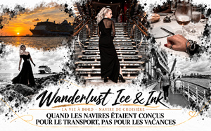Wanderlust Ice &amp; Ink —  La vie sur un bateau de croisière: quand les navires étaient conçus pour le transport, pas pour les vacances