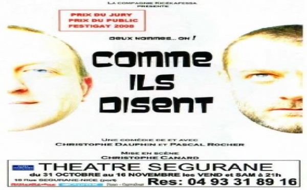 DEUX HOMMES OH ! COMME ILS DISENT... AU THEATRE SEGURANE DE NICE