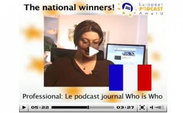 Le Podcast Journal Who's Who lauréat du prix EUROPEAN PODCAST AWARD