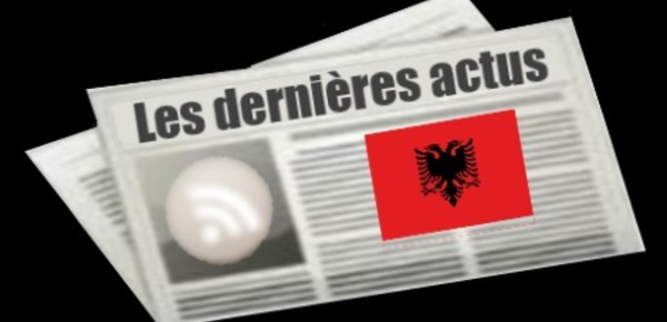 Les dernières actus d'Albanie