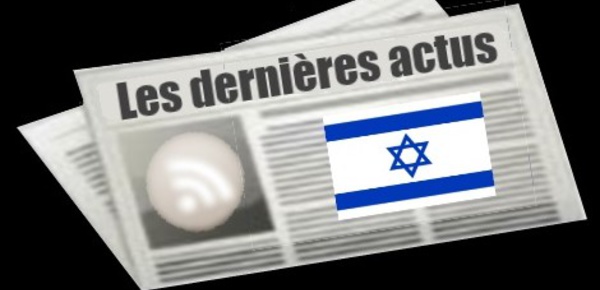 Les dernières actus d'Israël