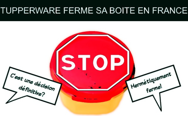 Tupperware ferme sa boite